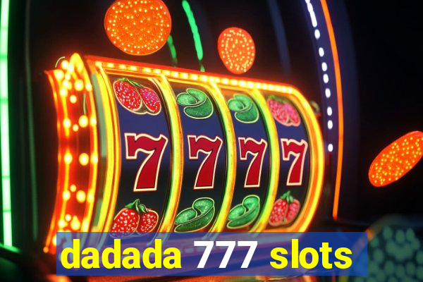 dadada 777 slots